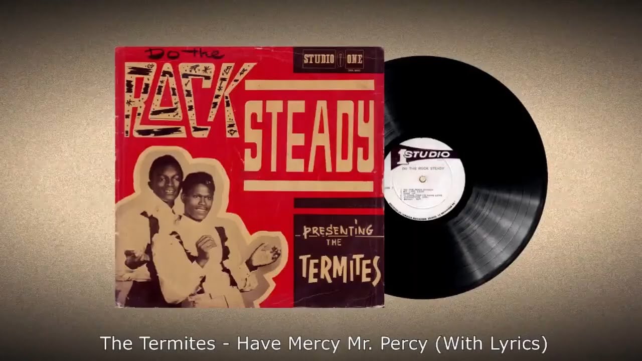 The Termites - Have Mercy Mr. Percy / Corporal Jones (With Lyrics)