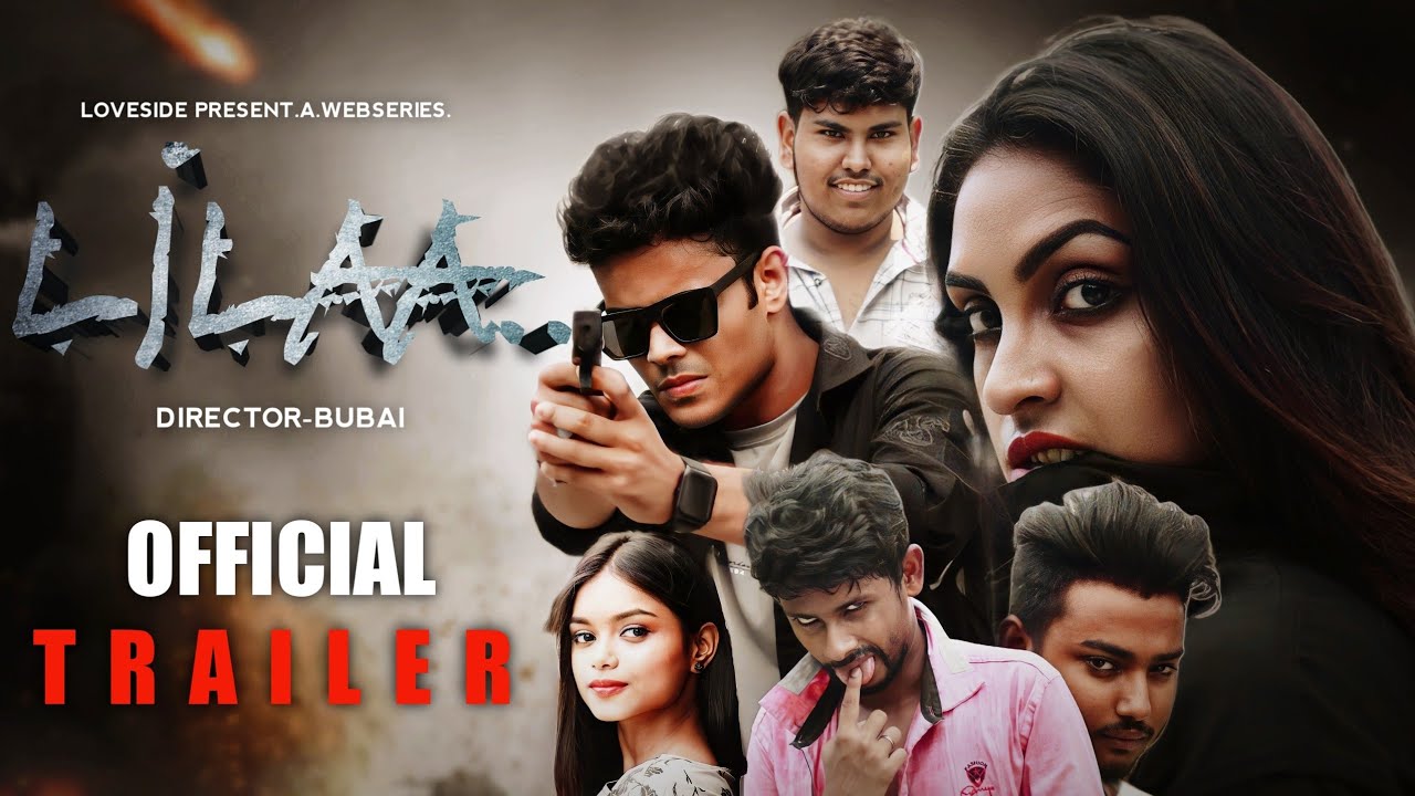LILAA OFFICIAL TRAILER ।। Bengali Web Series ।। Action Video ।। Trailer ।। @LoveSIDE