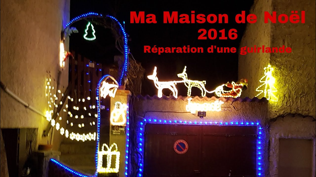 Ma Maison de Noël 2016 - Réparation d'une guirlande