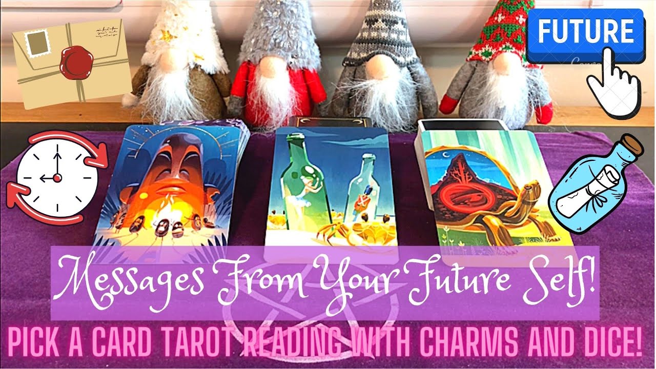💌 Messages From Your Future Self! 🔮 Timeless Pick a Card Tarot Reading with Charms and Dice 💕