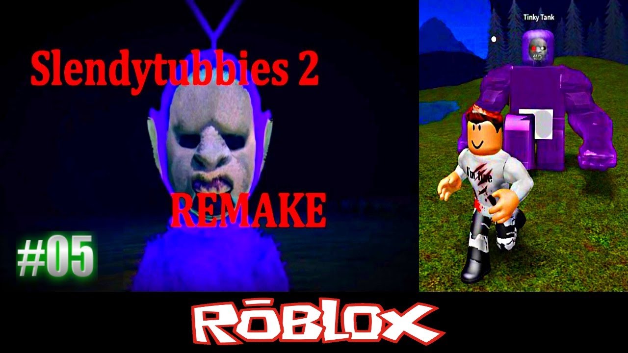 Slendytubbies 2 Remake 1.1 Part 5 By kebabhilo Roblox