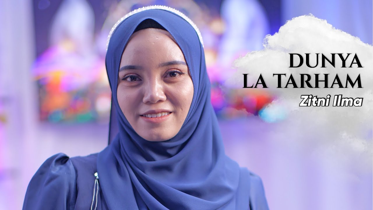 DUNYA LA TARHAM - ZITNI ILMA | Ngabuburit Sholawatan 2024
