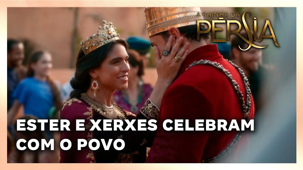 A Rainha da Persia: Xerxes surpreende Ester com linda canção