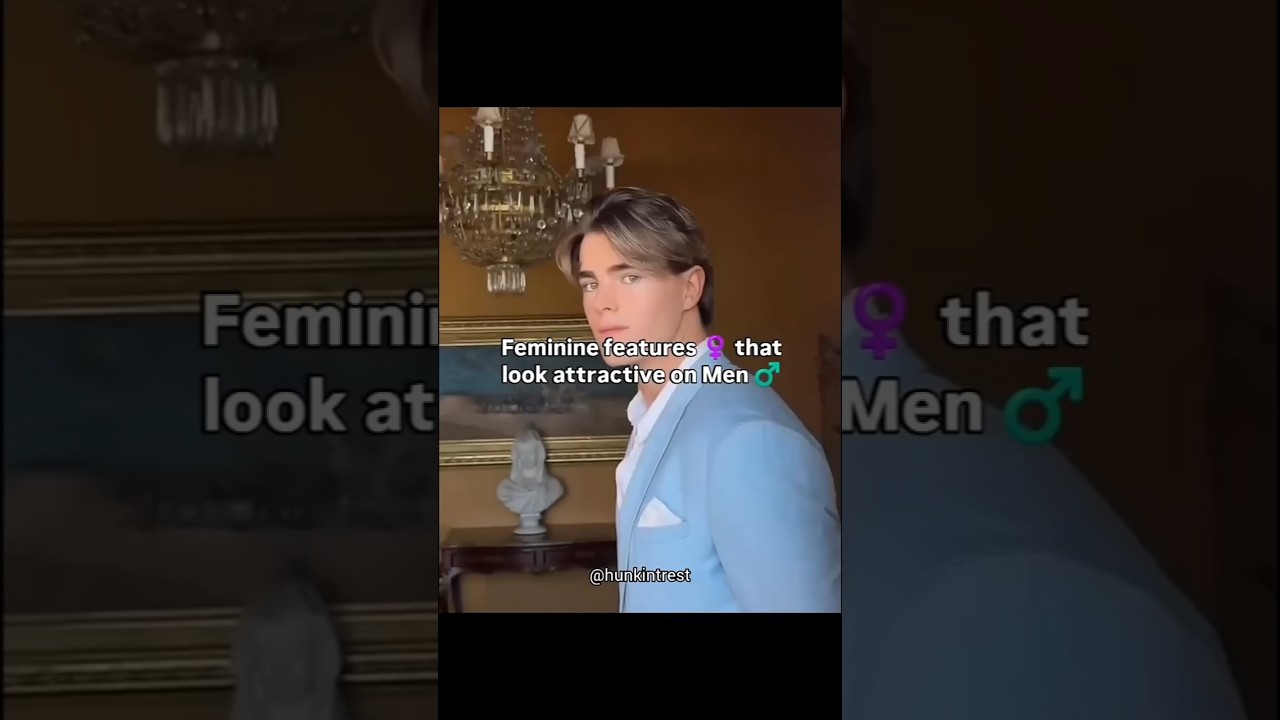 Feminine Features That look attractive on Men ⚜️ #looksmaxxing #feminine #pretty #malebeauty