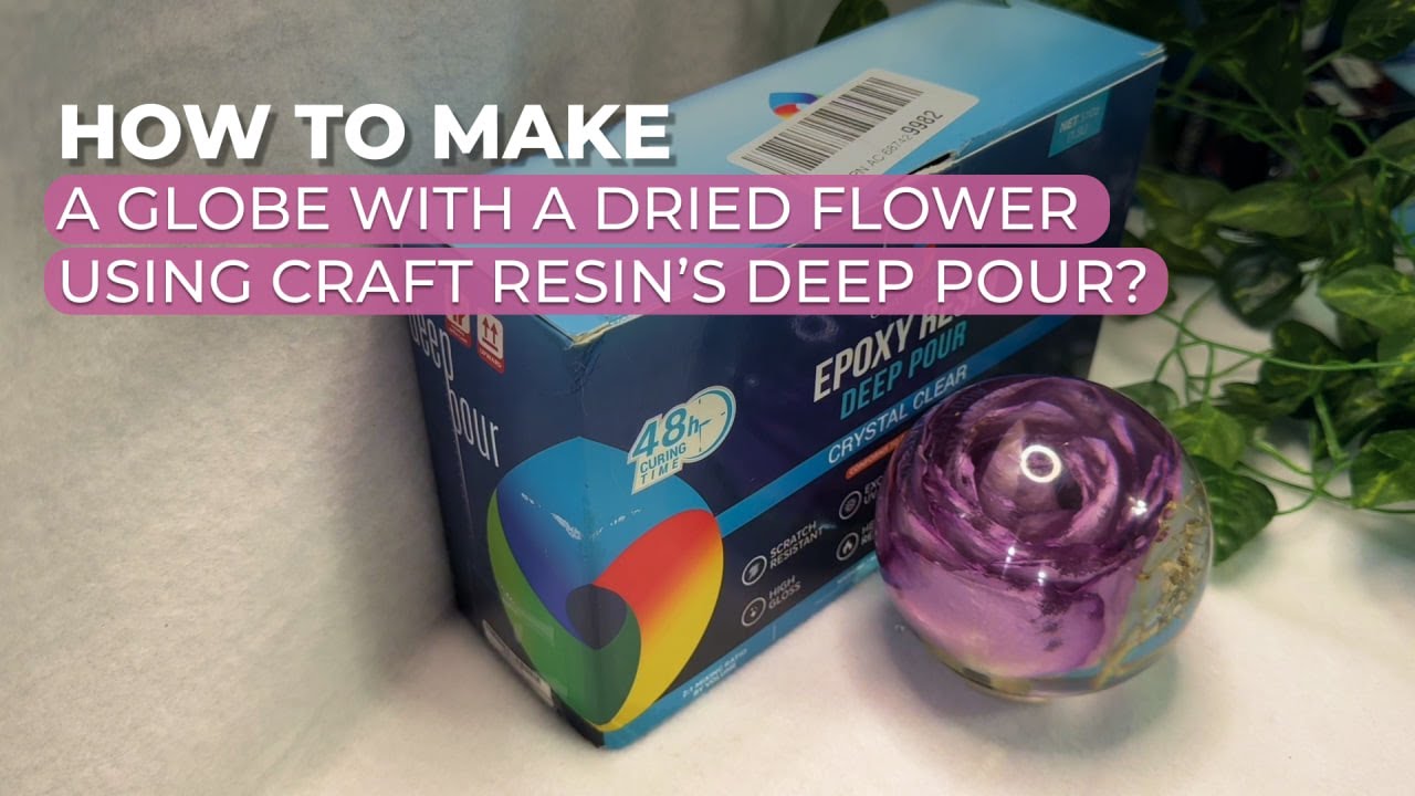 How to Preserve a Dried Flower with Craft Resin Deep Pour