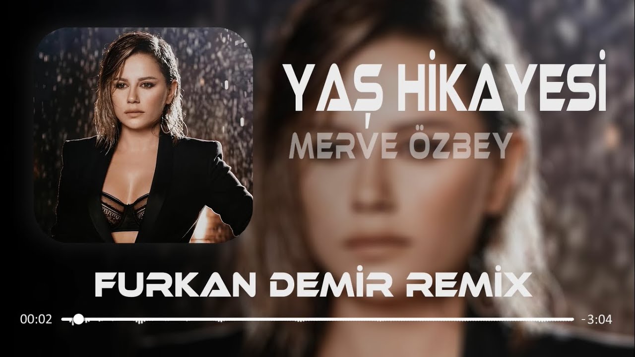 Vurur Y&uuml;ze İfadesi - Merve &Ouml;zbey - Yaş Hikayesi ( Furkan Demir Remix )