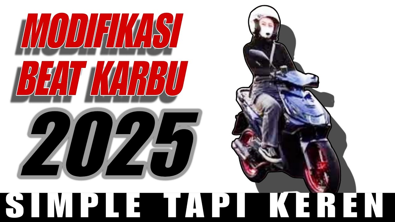 IDE MODIFIKASI BEAT KARBU 2025