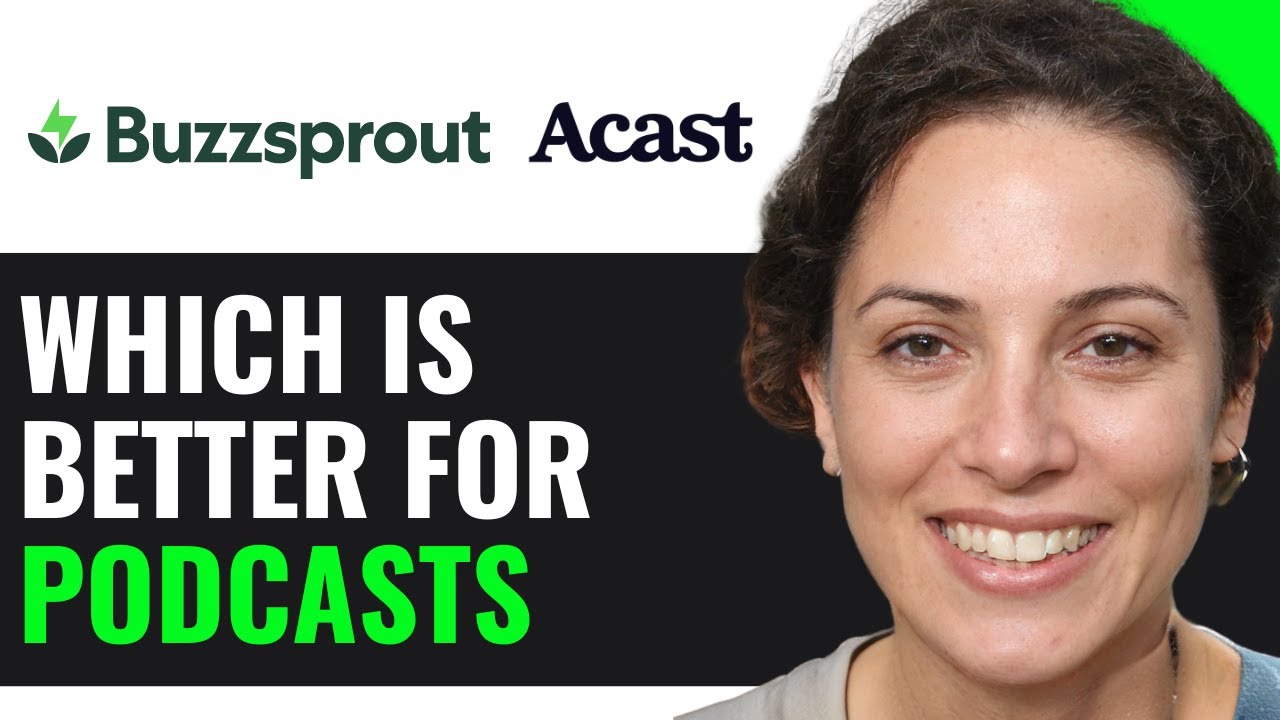 BUZZSPROUT VS ACAST: WHICH IS BETTER FOR PODCASTS 2025? (FULL GUIDE)