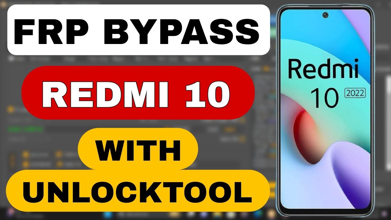 XIAOMI REDMI 10  FRP BYPASS WITH UNLOCKTOOL 2025