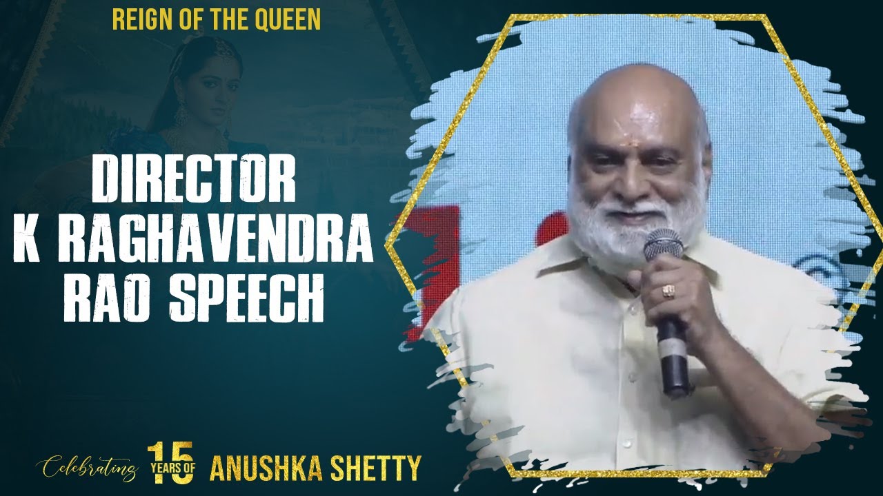 Director K Raghavendra Rao Speech | Celebrating 15 Years Of Anushka Shetty | Shreyas Media