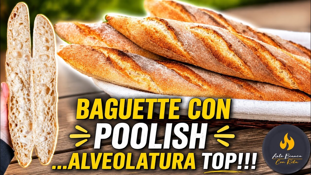 Baguette con poolish alveolate e croccanti