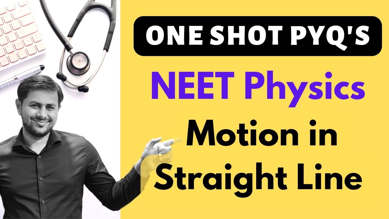 NEET previous year questions Physics Chapterwise  || All PYQ's Motion in a Straight Line NEET