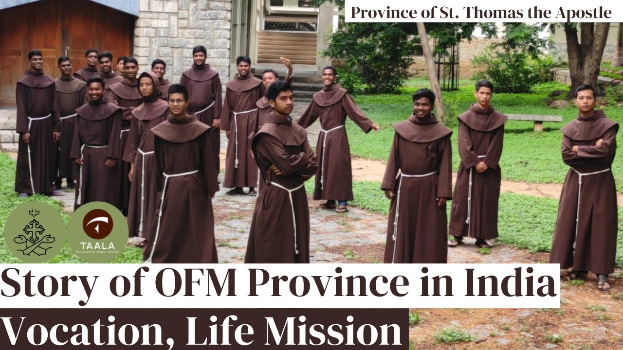 OFM Franciscan Province of St Thomas the Apostle India|Vocation, Life, Mission of the Friars Minor|