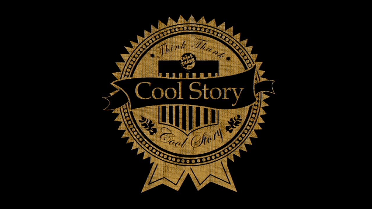 Cool Story | Think Thank (2009)