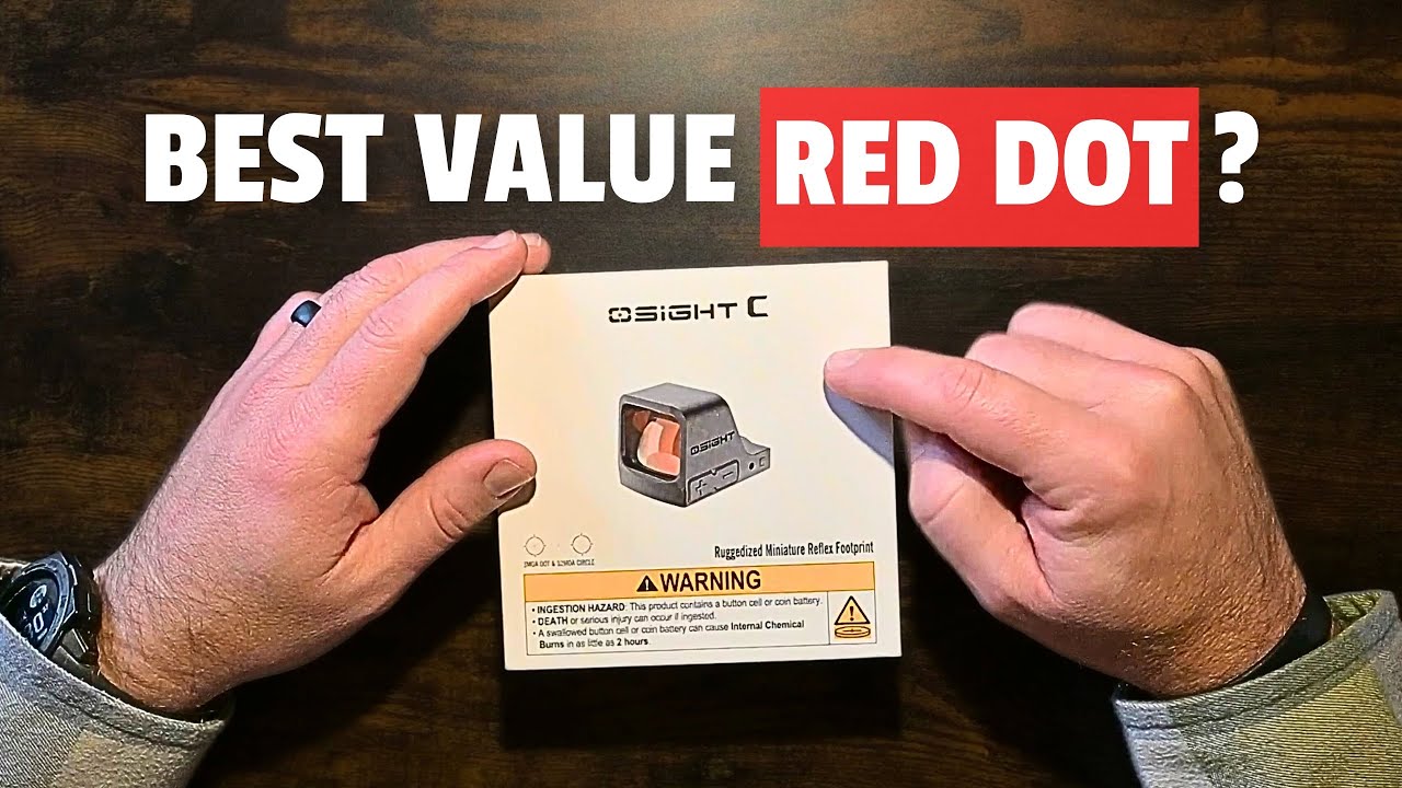Osight C&hellip;Best Value Red Dot?