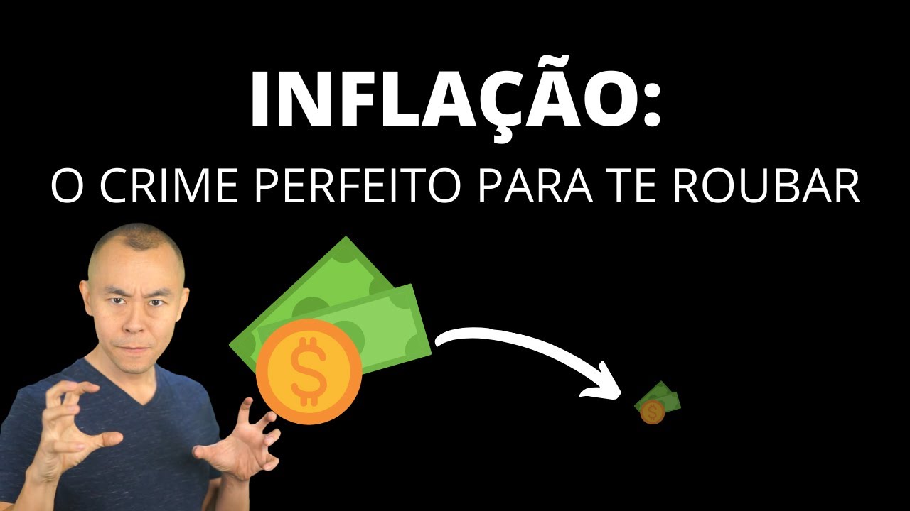 Inflação: o crime perfeito para roubar você | Dinheiro Arata 03