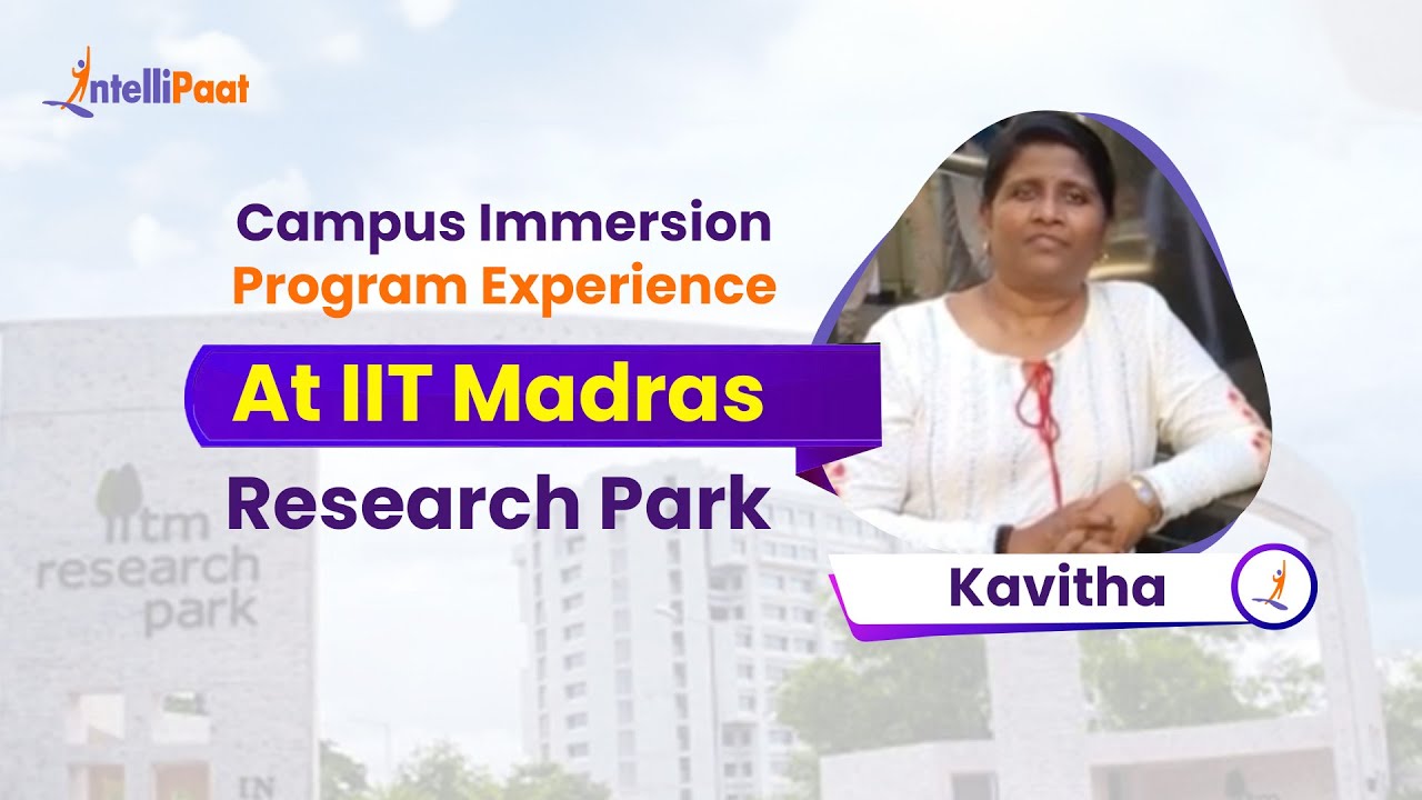 Campus Immersion at IIT Madras Research Park | Experience Innovation at Its Best | Intellipaat