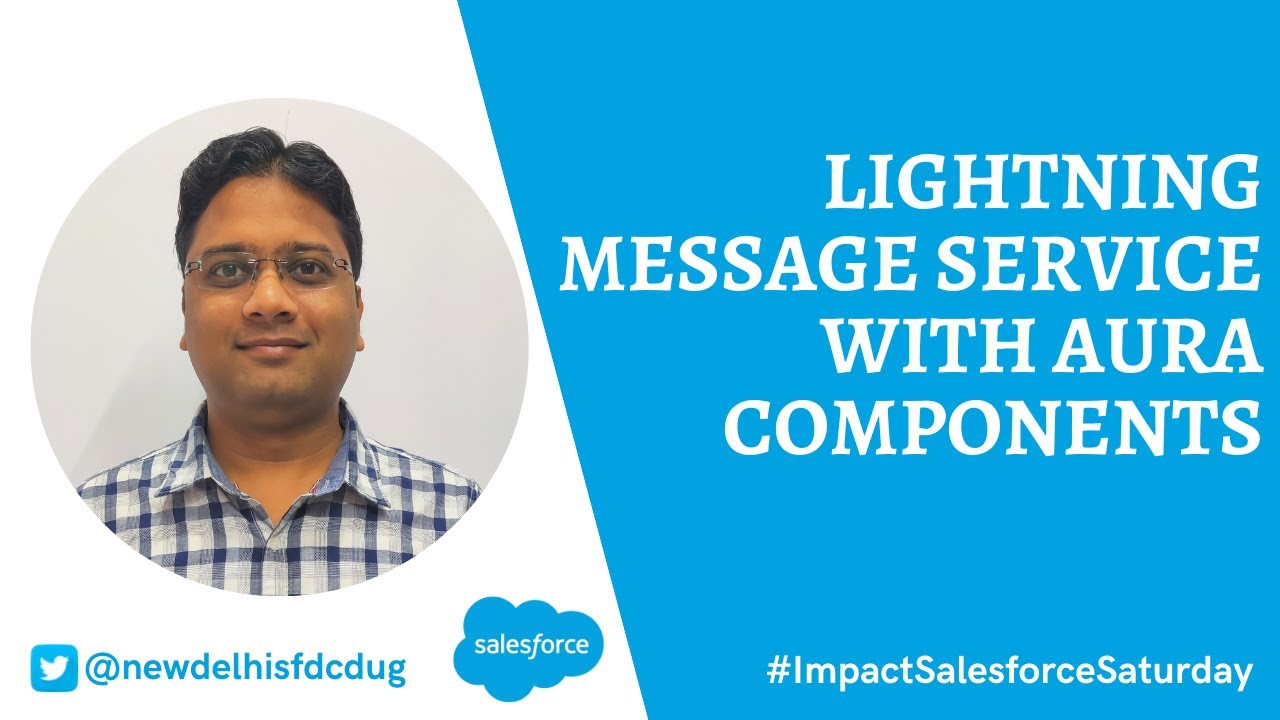 #ImpactSS | Lightning Message Service with Aura Components