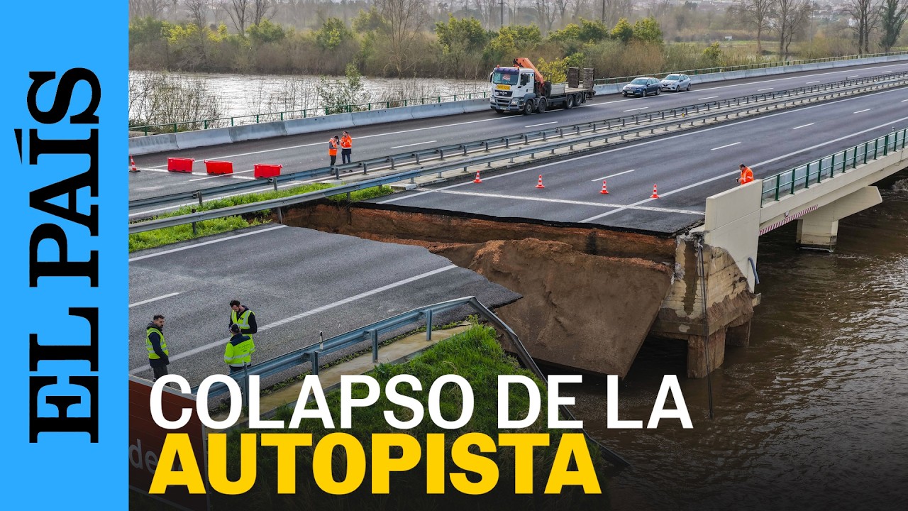 IMÁGENES DE DRON | LA ROTURA que COLPASA la gran autopista de Coimbra, Portugal | EL PAÍS