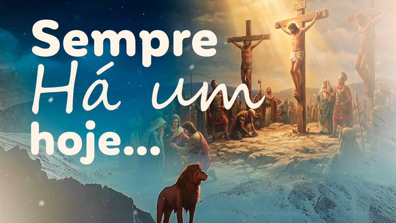 Sempre há um hoje | A história de um imperfeito na cruz