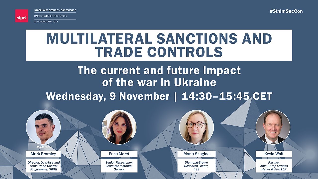 Multilateral sanctions and trade controls: The current and future impact of the war in Ukraine