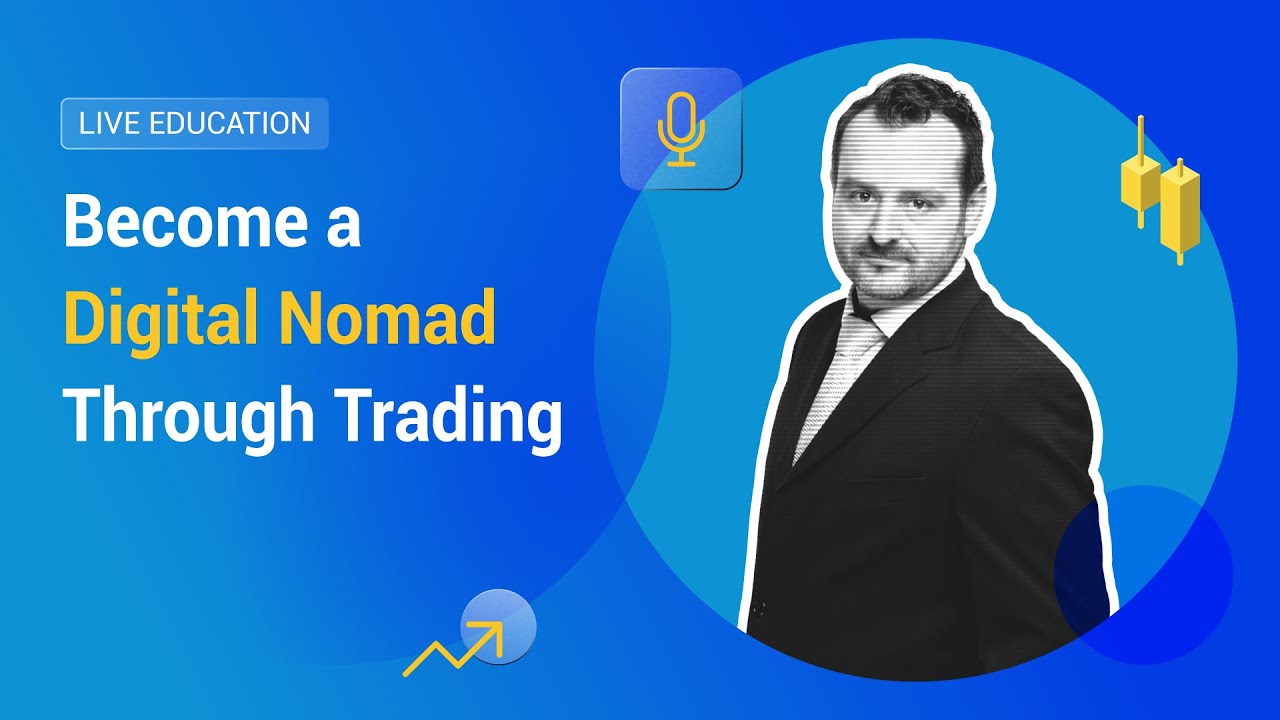 XM.COM - Become a Digital Nomad Through Trading - XM Live Education