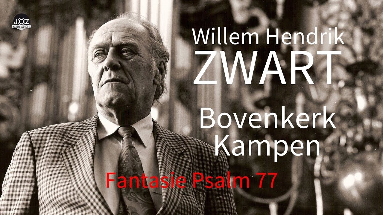 Fantasie Psalm 77 - W. H. Zwart | Willem Hendrik Zwart