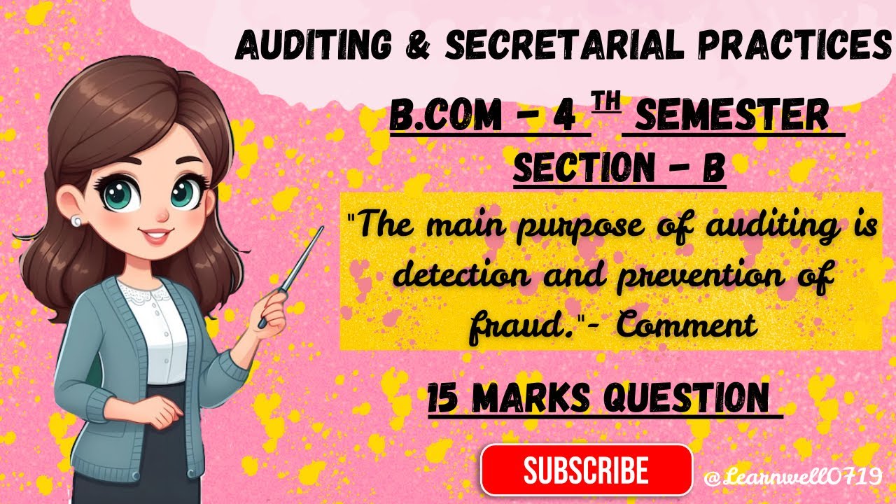 Main Purpose of Auditing – Detection & Prevention of Fraud | B.Com 4th Sem | 15 Marks Important que