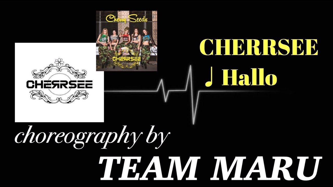 CHERRSEE - Hallo | TEAM MARU振り付け動画 (Choreography By TEAM MARU)