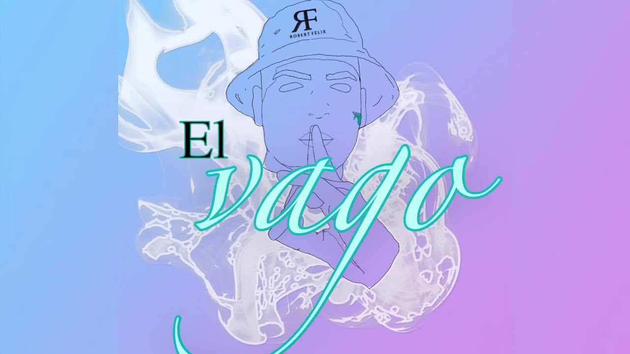 Robert Félix - El Vago