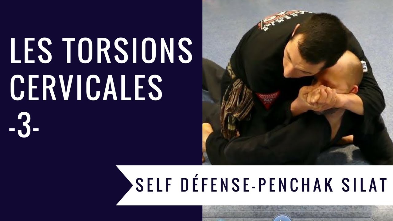 PROJECTIONS & LUXATIONS PAR TORSION CERVICALES #3 (PENCHAK SILAT - SELF DÉFENSE)