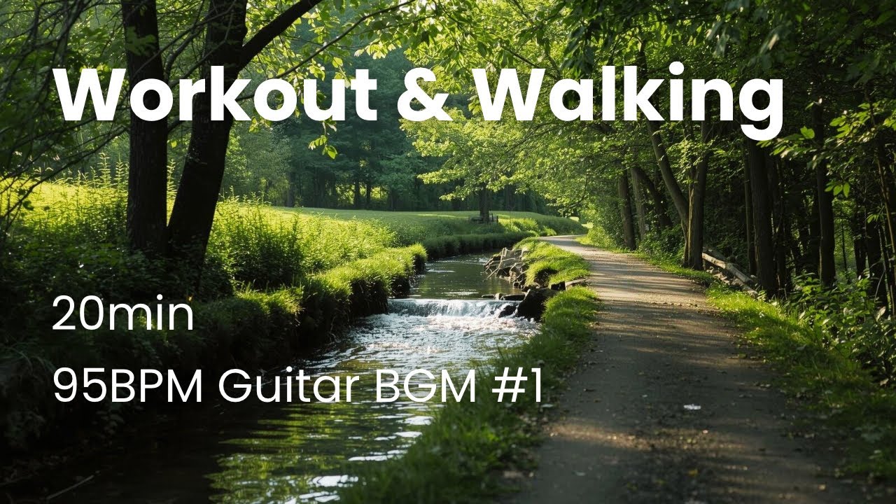 Workout & Walking | 95BPM Acoustic Guitar BGM #1 (20min)