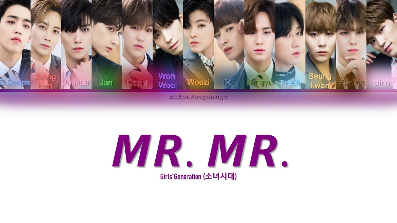 How would Seventeen sing MR. MR. by Girls' Generation