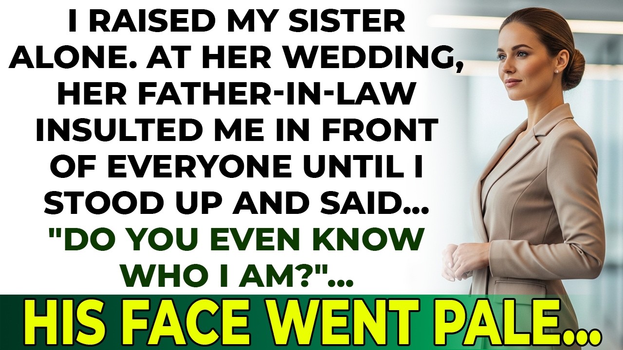 My Sister’s Father-in-Law Snubbed Me at Her Wedding — Until I Introduced Myself… and He Turned Pale