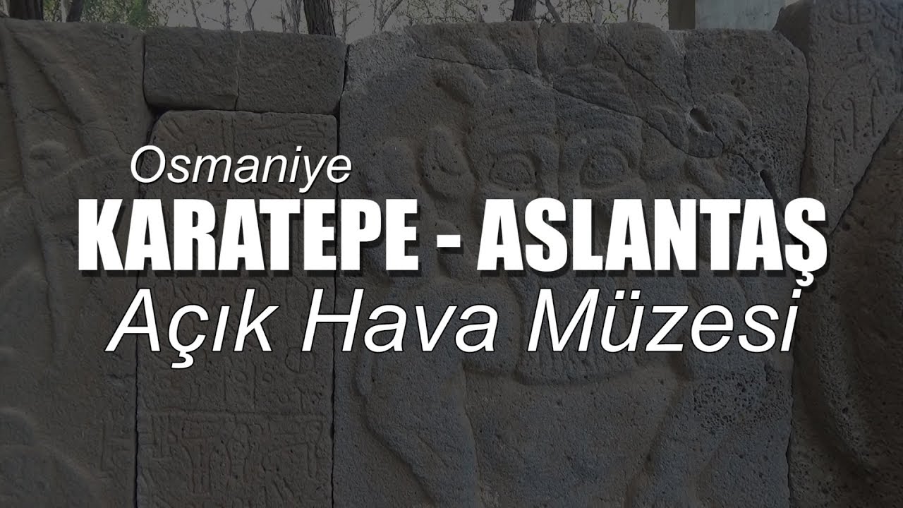 Karatepe Aslantaş Açık Hava Müzesi