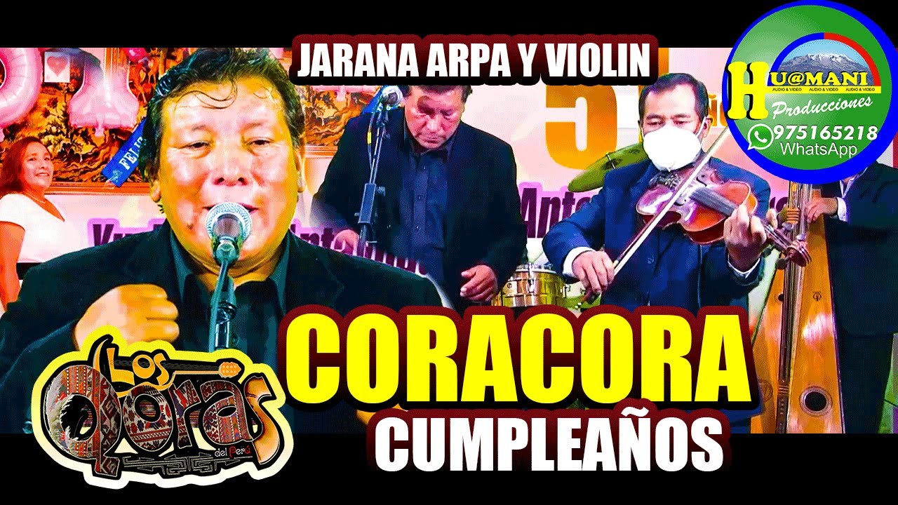 CORACORA CUMPLEAÑOS EN VIVO - LOS QORAS DEL PERU(947973539) CON HUAMANI PRODUCCIONES CEL. 975165218.