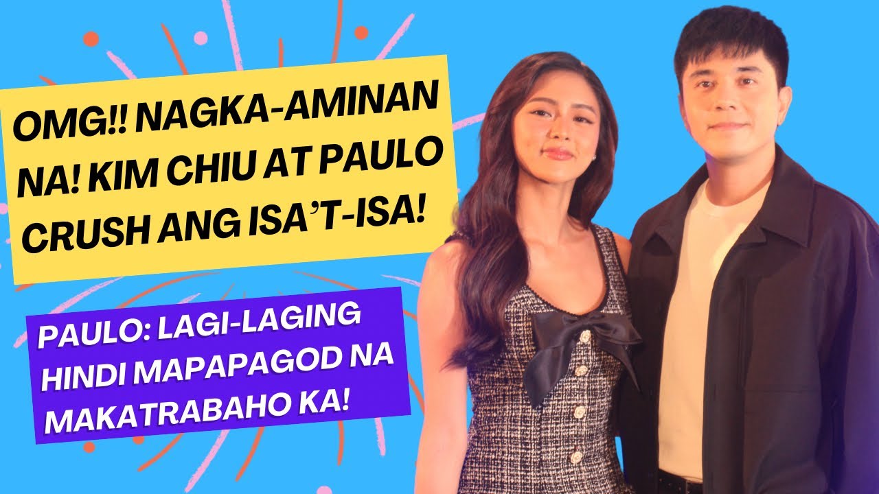 Umamin na! Kim Chiu at Paulo Avelino crush pala ang isa’t-isa!