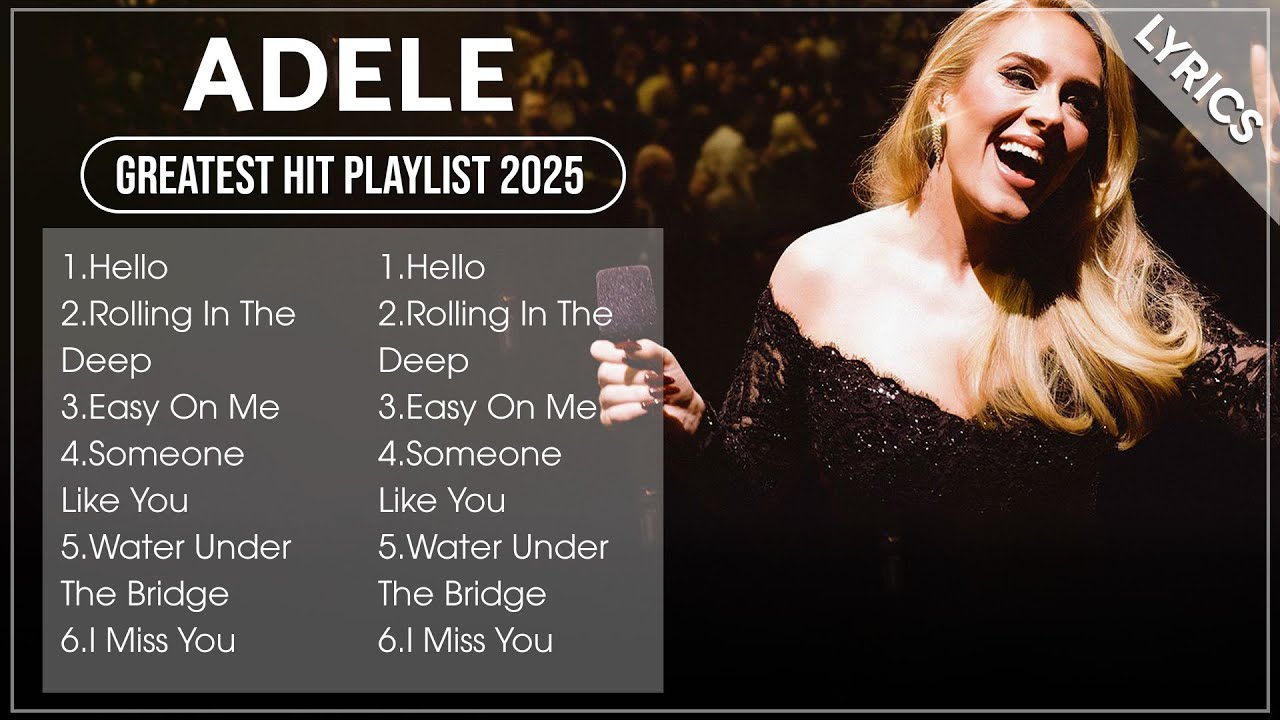 ADELE Full Album 2025 (Lyrics) | Best Songs Collection 2025 | Greatest Hits Songs Playlist 2025