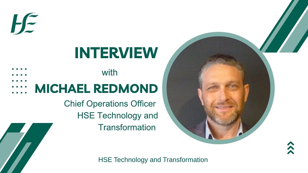 Michael Redmond, Chief Operations Officer, HSE Technology & Transformation