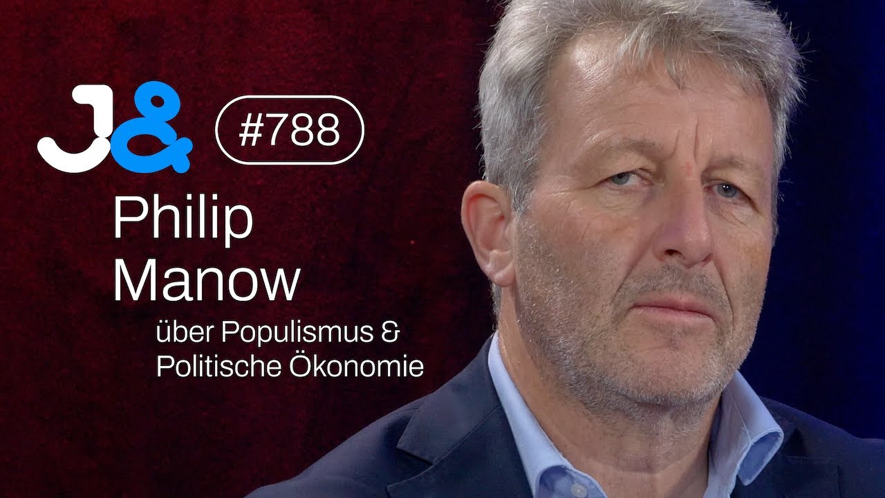 Philip Manow über Populismus, Demokratie & Politische Ökonomie - Jung & Naiv: Folge 788