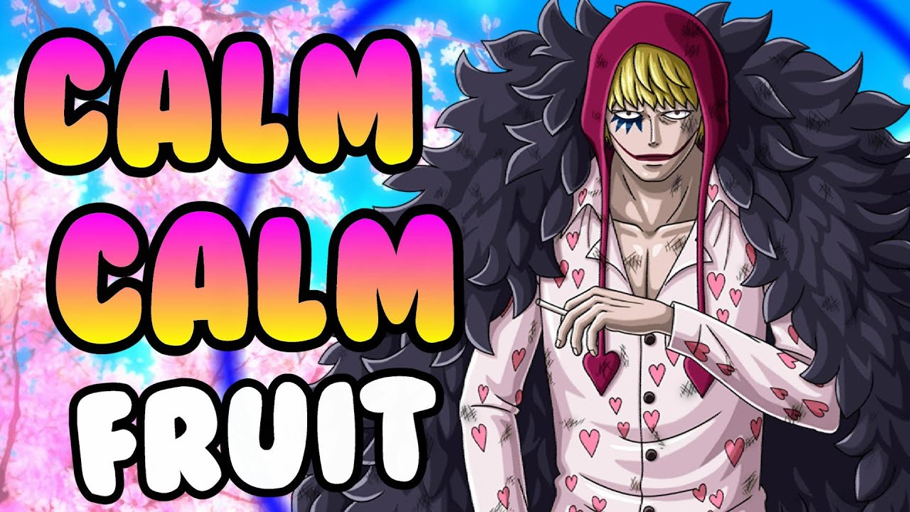 Corazon's Calm-Calm Fruit Explained!!