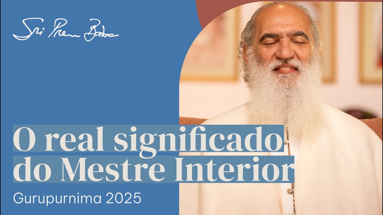 Sri Prem Baba explica o real significado do Mestre Interior no satsang de Gurupurnima 2025