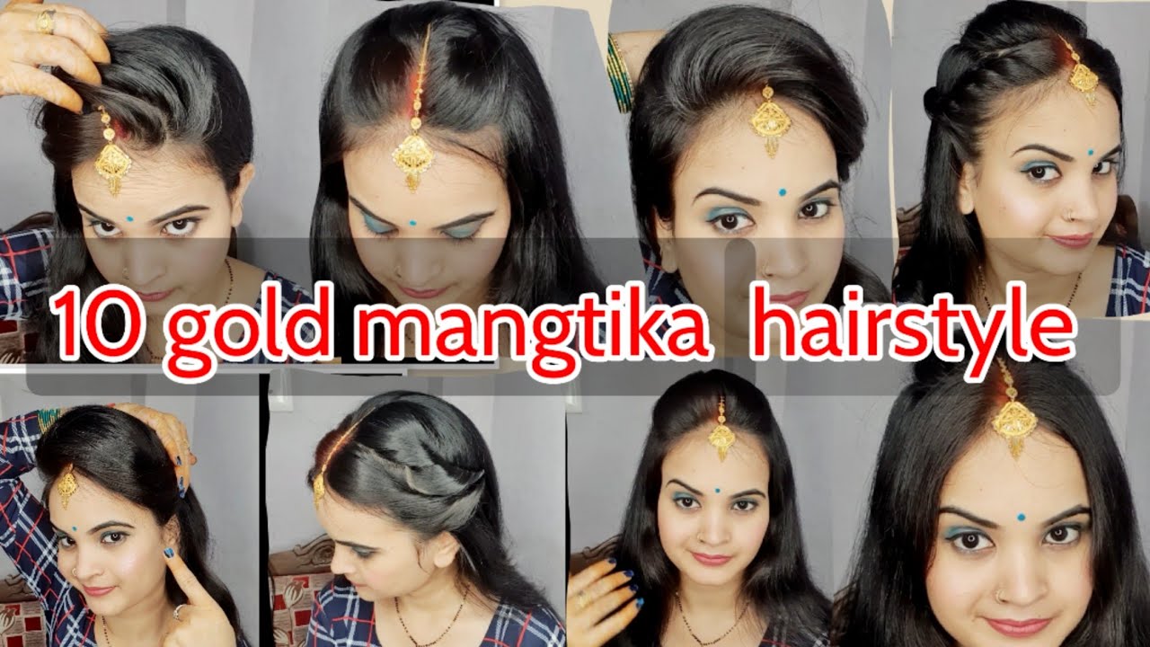 10 easy and quick mangtika hairstyle for women गोल्ड mangtika के साथ beautiful 10 hairstyle 😍 ❤️