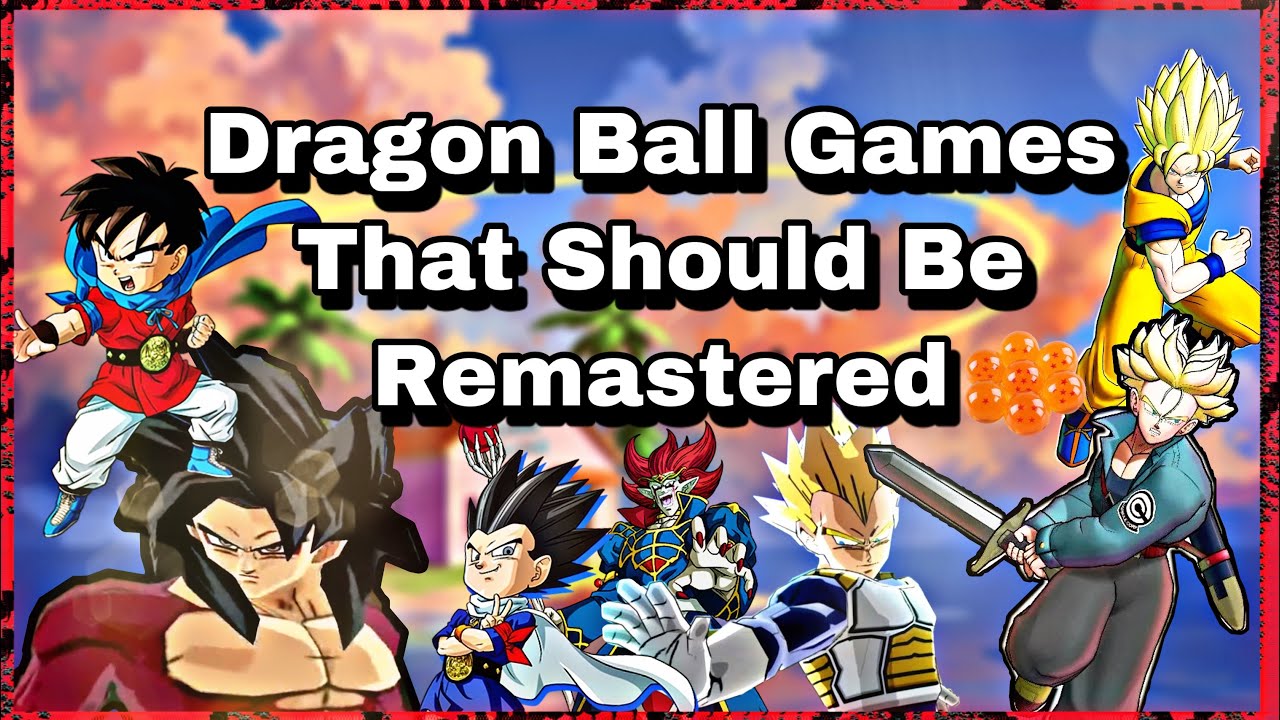 Dragon Ball Z Games That NEED to be Remastered for Next Gen Consoles (2022)