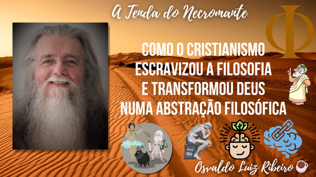 1241. Como o Cristianismo escravizou a Filosofia e transformou Deus numa abstração filosófica