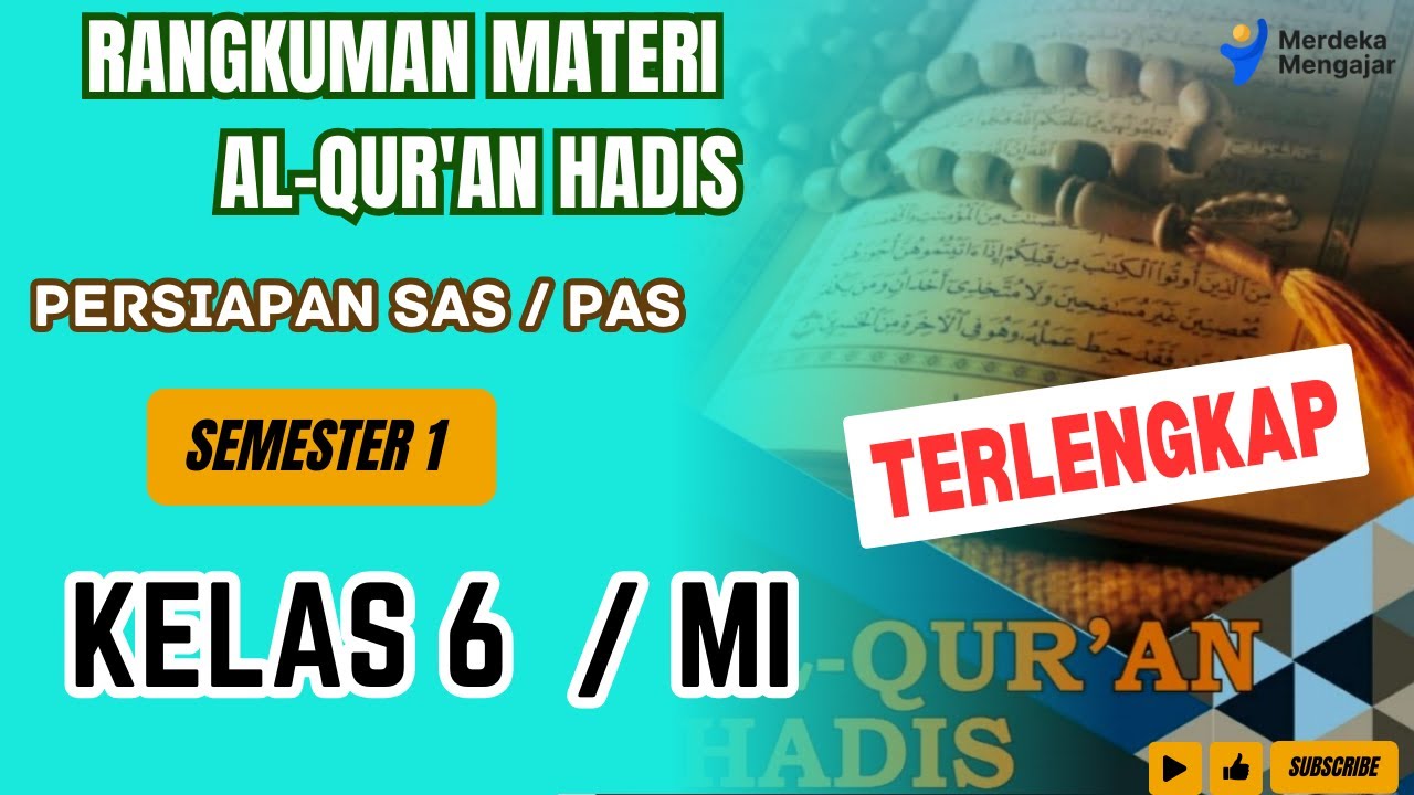 TERLENGKAP | Rangkuman materi AL QURAN HADIS kelas 6 Semester 1 | Persiapan SAS/ PAS