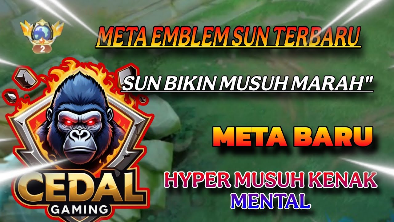 INI DIA KELAKUAN SUN BIKIN MUSUH EMOSI TINGKAT TINGGI || SUN META BARU BRO || SUN MLBB