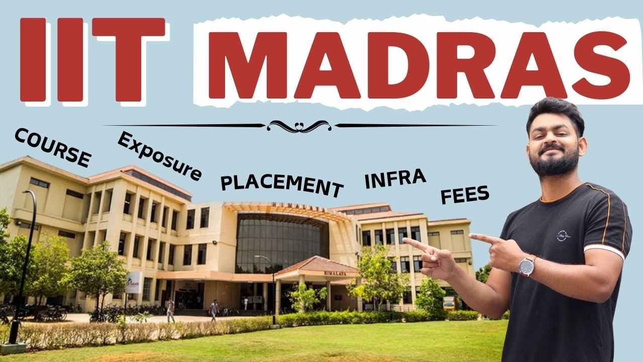 All about IIT Madras - Latest Fees, Placement, Infra, Exposure, Courses, Innovations etc.