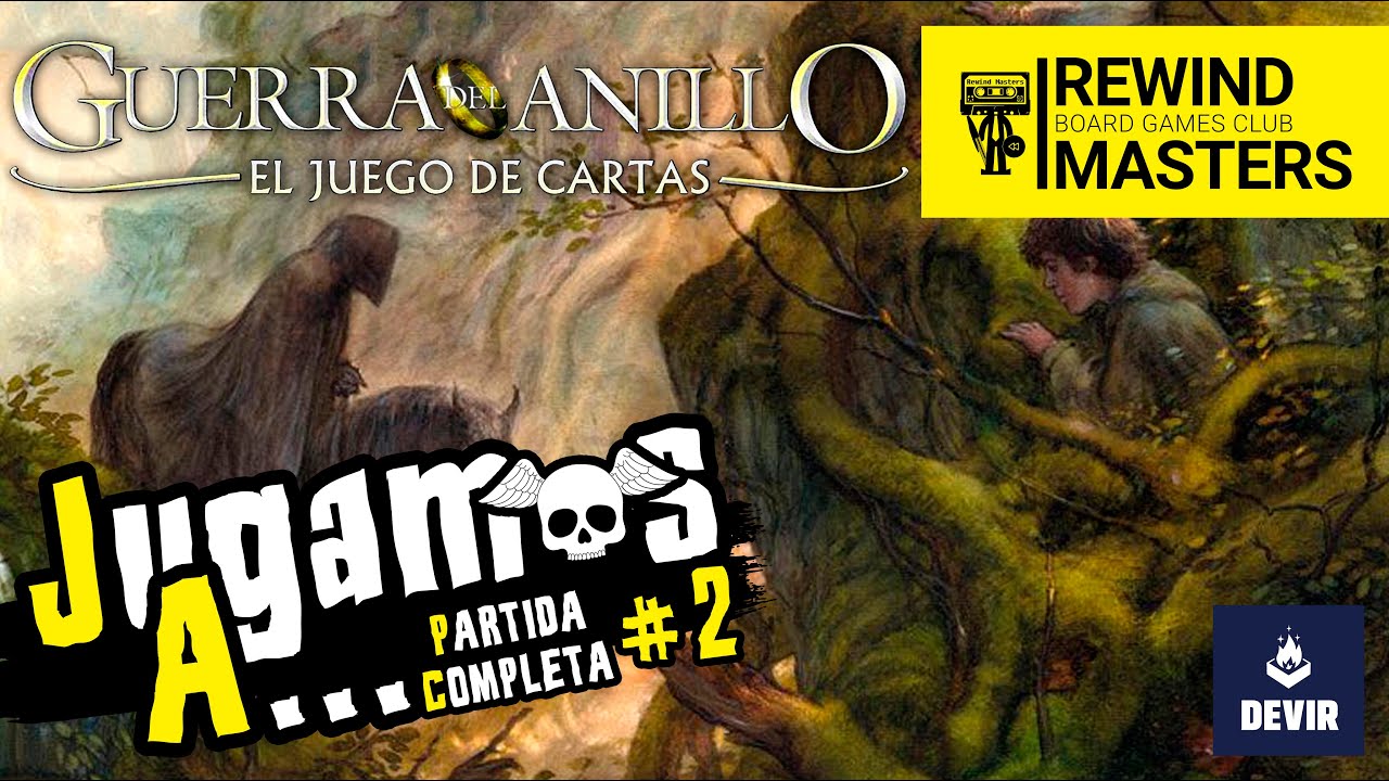 Jugamos a - GUERRA DEL ANILLO - EL JUEGO DE CARTAS #2 | 3J
