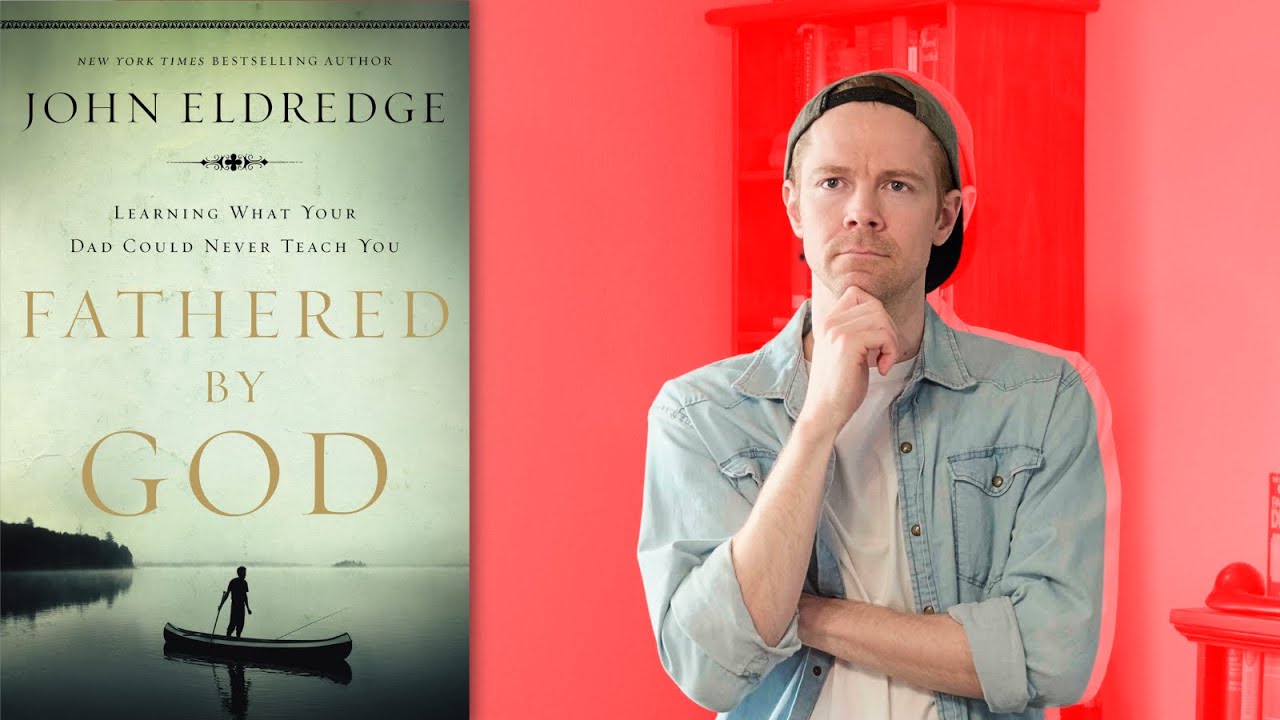 Fathered by God | John Eldredge Book Review